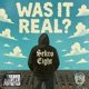 Was It Real