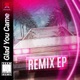 Glad You Came Remix EP EP