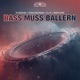 Bass Muss Ballern Extended Mix Single