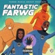 Fantastic Farwg feat Farwg Dub