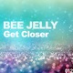 Get Closer feat Lihye Single