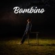 Bambino Single