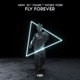 Fly Forever feat Moses York Single