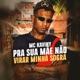 Pra Sua Mãe Não Virar Sogra Single