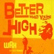 Better When You re High Single