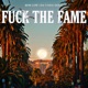 F k The Fame feat Da Unda Dogg Single