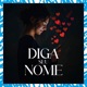 Diga Seu Nome Single
