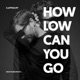 How Low Can You Go Single Kevin Fauske Remix Single