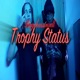 Trophy Status feat Kthreezy Single