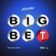 Big Bet Single
