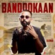 Bandookaan Single