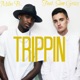 Trippin feat Sam Grizz Single