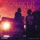 Gon Get It Radio Edit Single