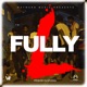 Fully L feat Dj Stunna TT Single