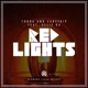 Red Lights EP feat Ellie Ka Single
