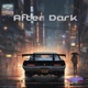After Dark Single