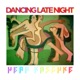 Dancing Late Night Single