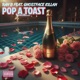 POP A TOAST feat Ghostface Killah Single