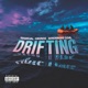 Drifting feat Cronos ShaoGrove Coal Radio Edit Single