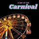 A Day At The Carnival Single
