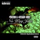 No Way Jose feat Payroll Memphis Bleek Single