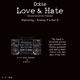 Love Hate Could Never Be Friends feat Rodney P Don E Single