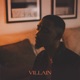 Villain Single