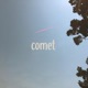 Comet Single