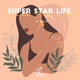 Super Star Life Single