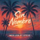 Sin Nombre feat Steve Single