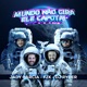 O Mundo Não Gira Ele Capota Single