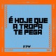 É Hoje Que a Tropa Te Pega feat DJ Cyber Original Single