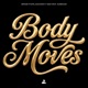 Body Moves Single