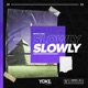 Slowly Single