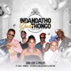 Indandatho Yama Thongo feat Lady Tee Physics Lejelathoko LELO Priezzy Single
