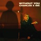 Without You Single