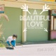 A Beautiful Love
