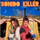 Sonido Killer Single