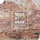 Brick by Brick feat Ish Single