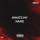 Whats My Name Single