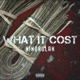 What It Cost feat NazGPG Jay5ive Sha Gz Blockwork Single