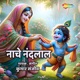 Naache Nandalal Single