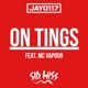 On Tings feat MC Vapour Single
