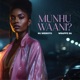 Munhu Waani Single