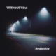 Without You Single