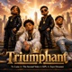 Triumphant Single