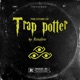 Trap Potter Single