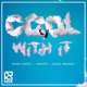 Cool With It feat Local Remedy Single