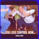You Lose Control Now Single