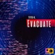Evacuate Single